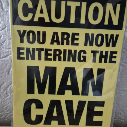 Caution, you are now entering the MANCAVE